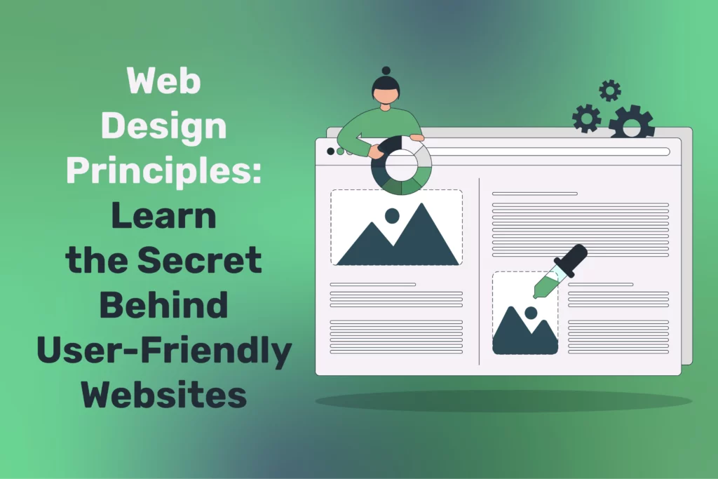 Web Design Principles: Learn the Secret Behind User-Friendly Websites