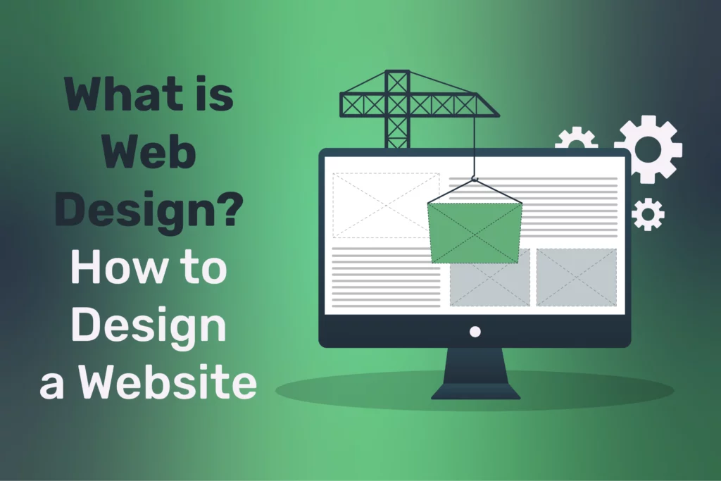 What is Web Design? How to Design a Website