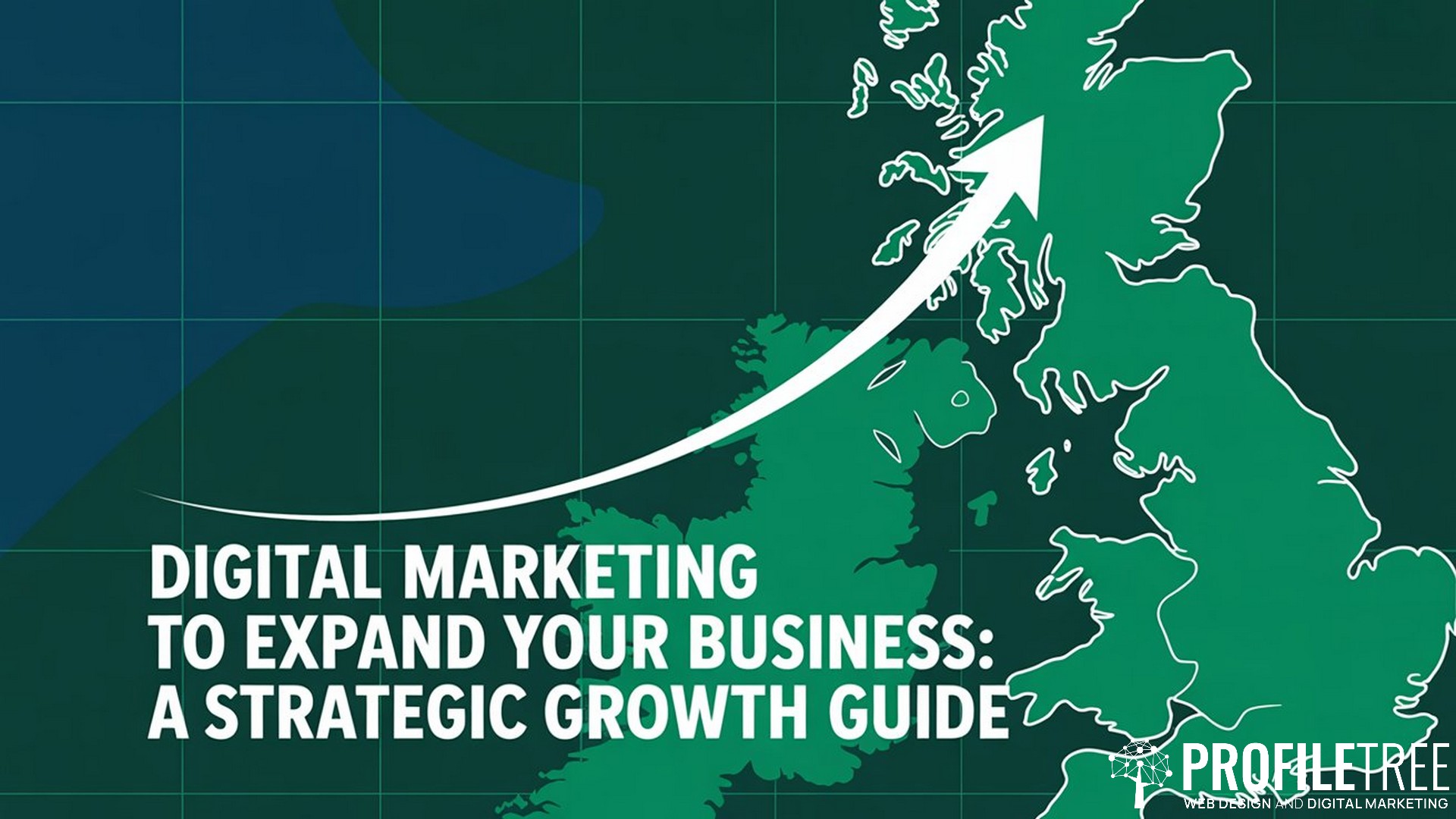 Digital Marketing to Expand Your Business, A Strategic Growth Guide