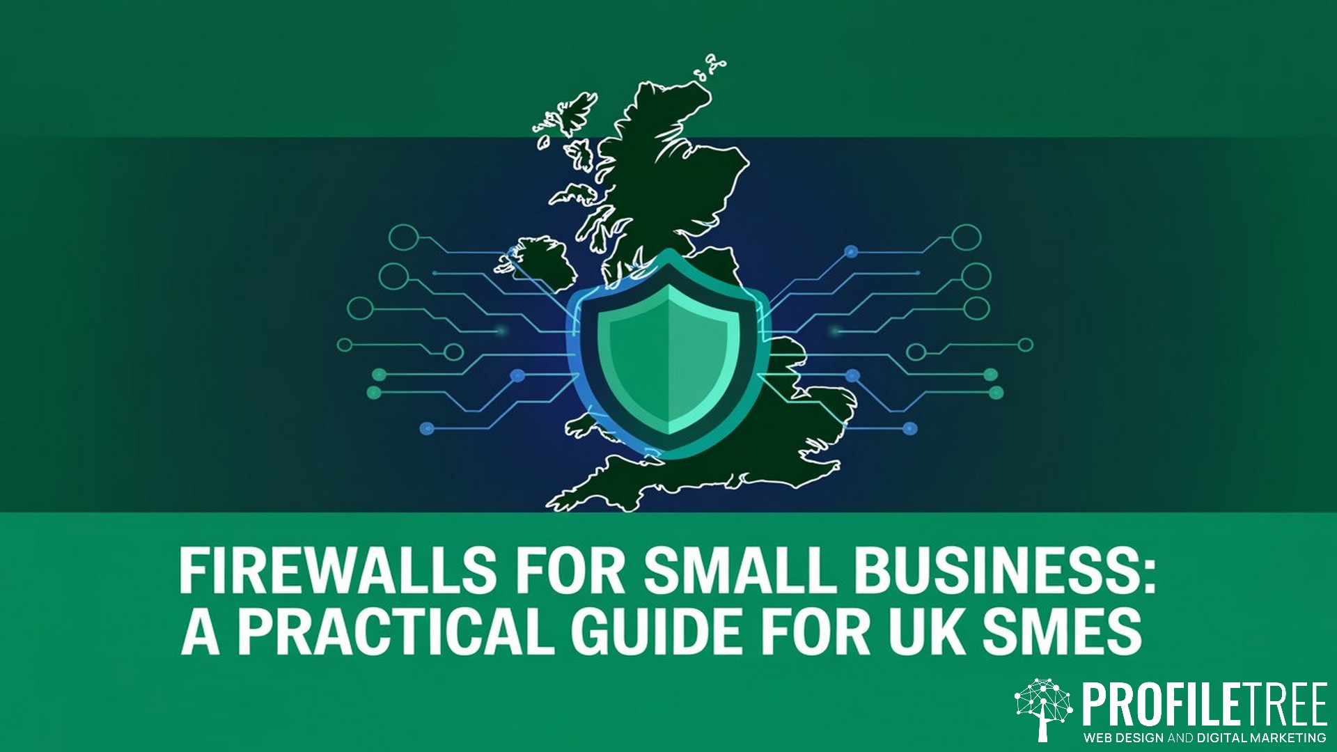 Firewalls for Small Business, A Practical Guide for UK SMEs