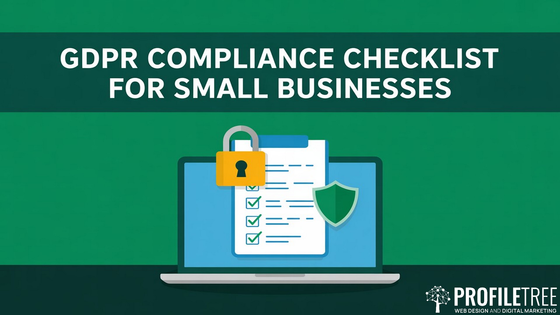 GDPR Compliance Checklist for Small Businesses, UK Guide