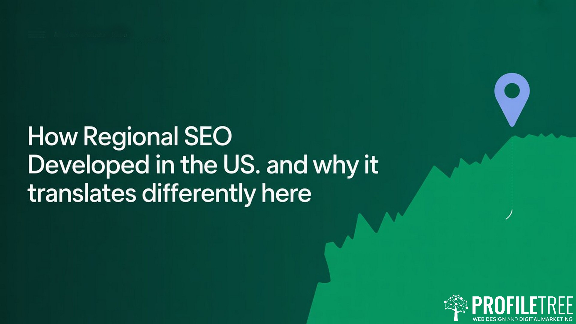 How Regional SEO Developed in the US and Why It Translates Differently Here