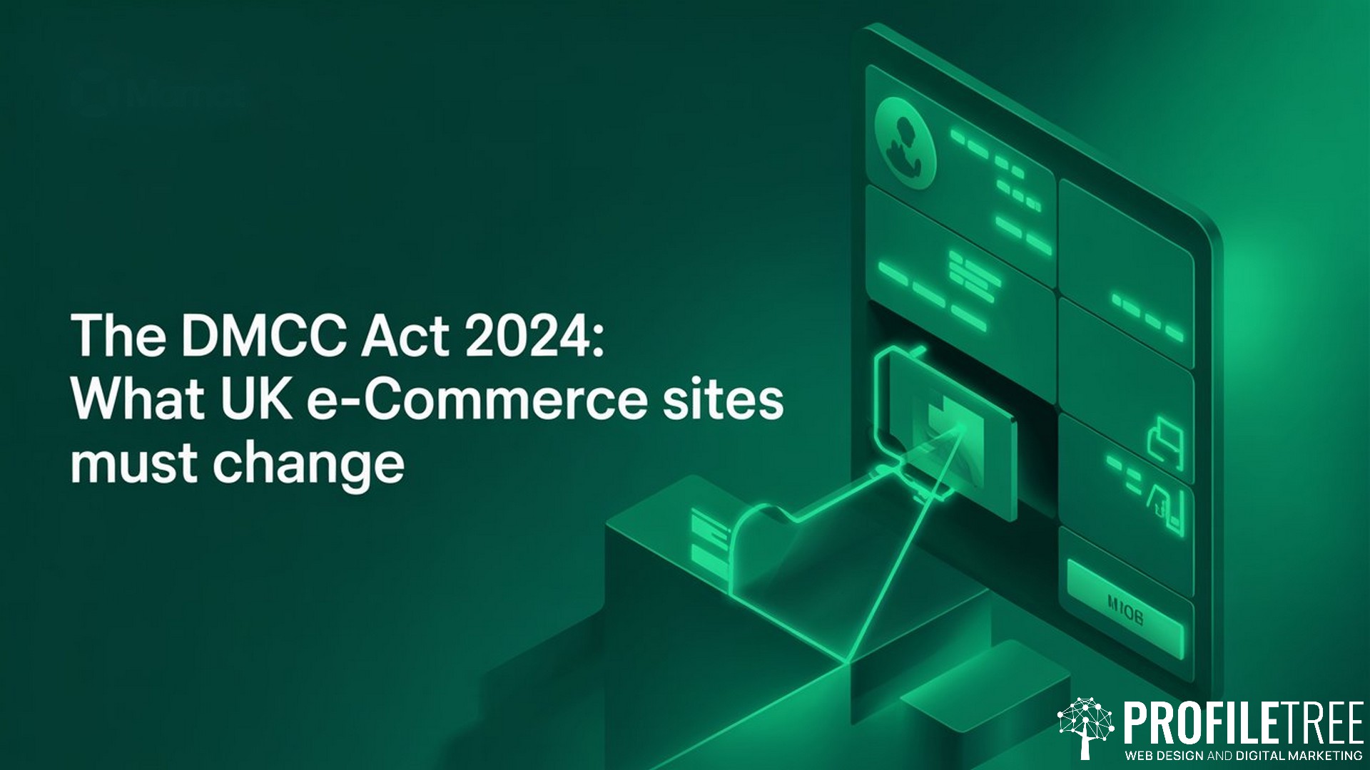 UK Digital Compliance for E-commerce Websites, The DMCC Act 2024