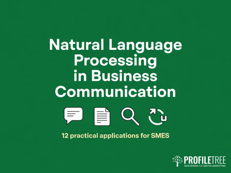 Natural Language Processing in business communication showing 12 practical applications for SMEs