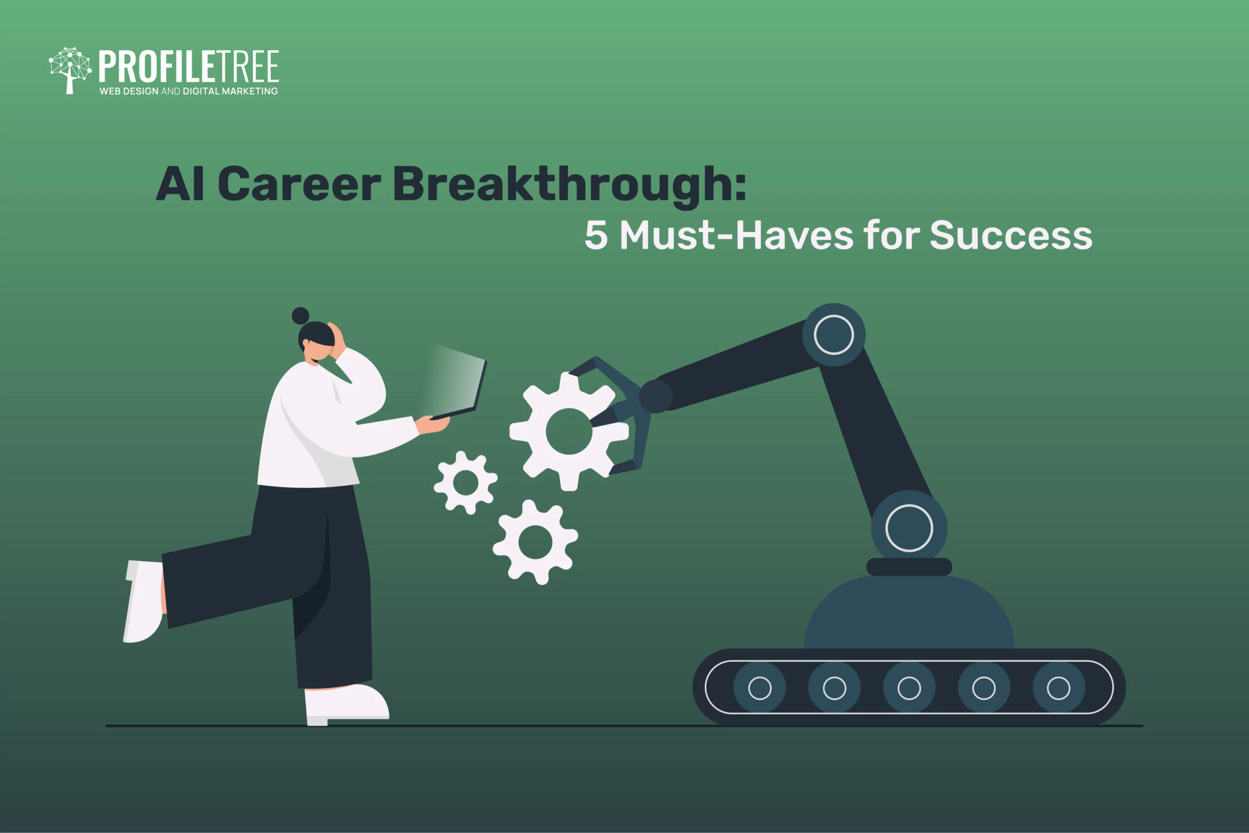 5 Must-Haves for a Successful Career in the AI Industry