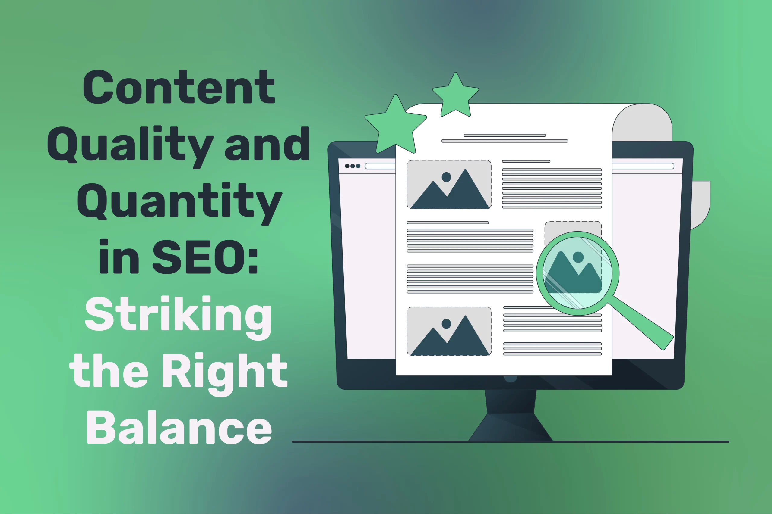 Content Quality and Quantity