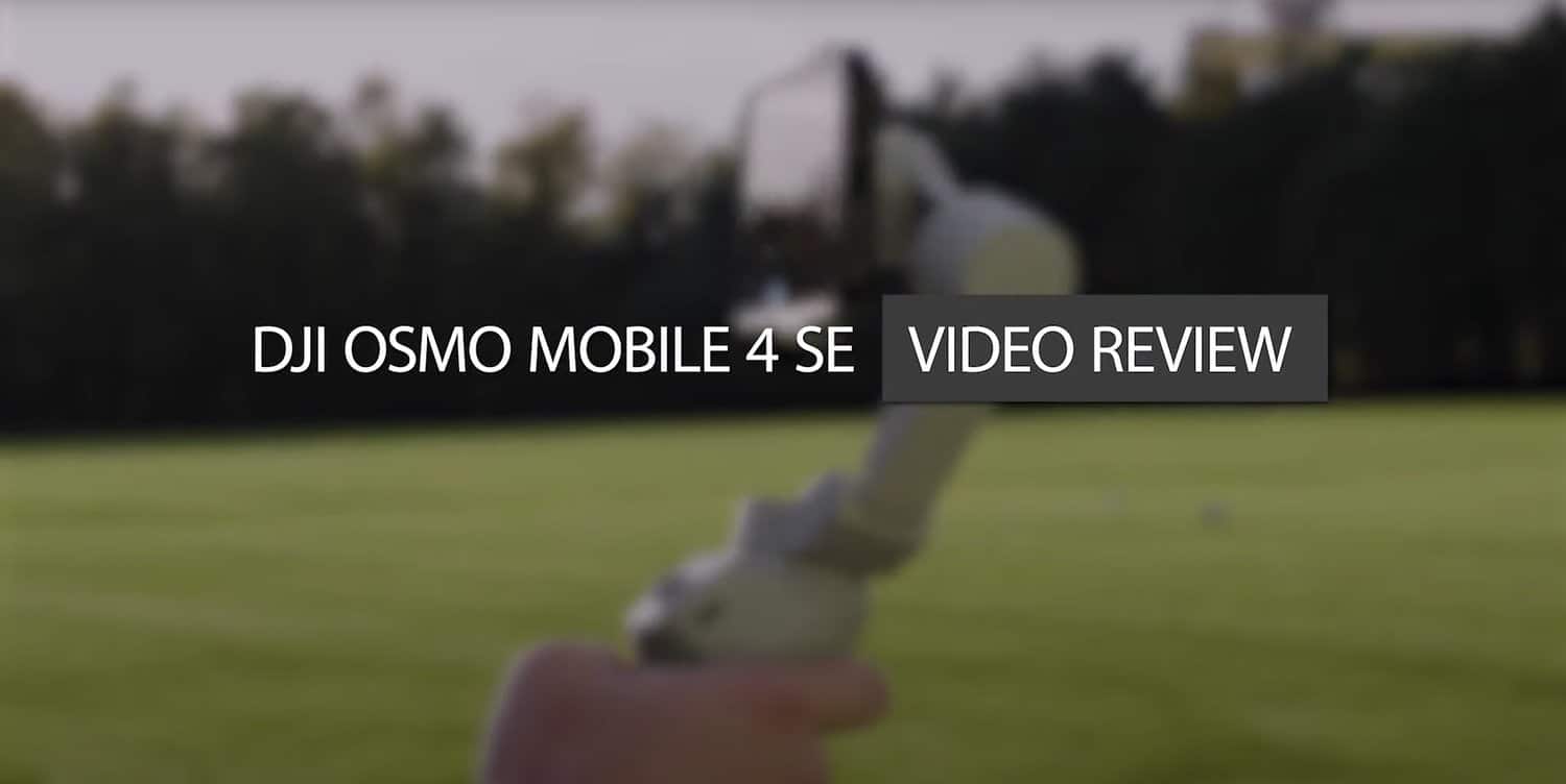 DJI Osmo 4 SE: A Review of the Feature-Packed Mobile Gimbal  