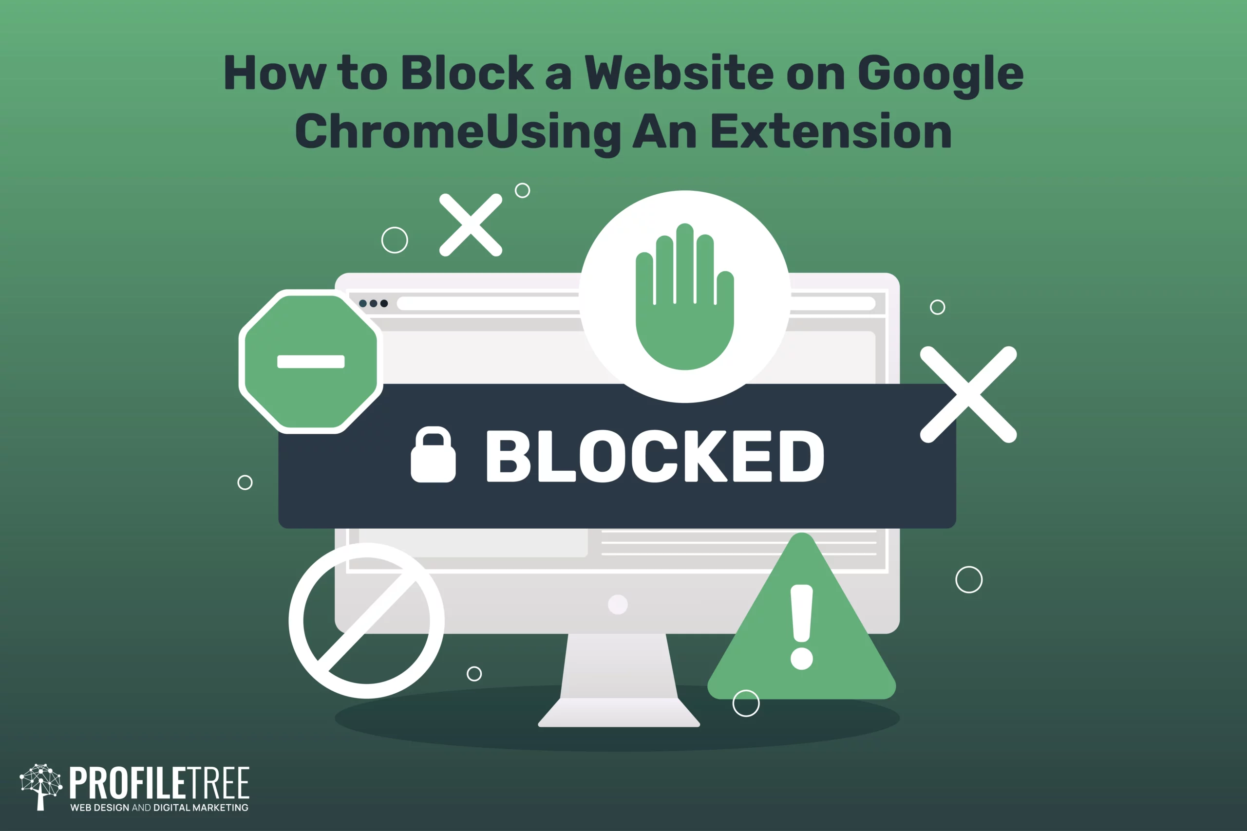 How to Block a Website on Google Chrome Using An Extension