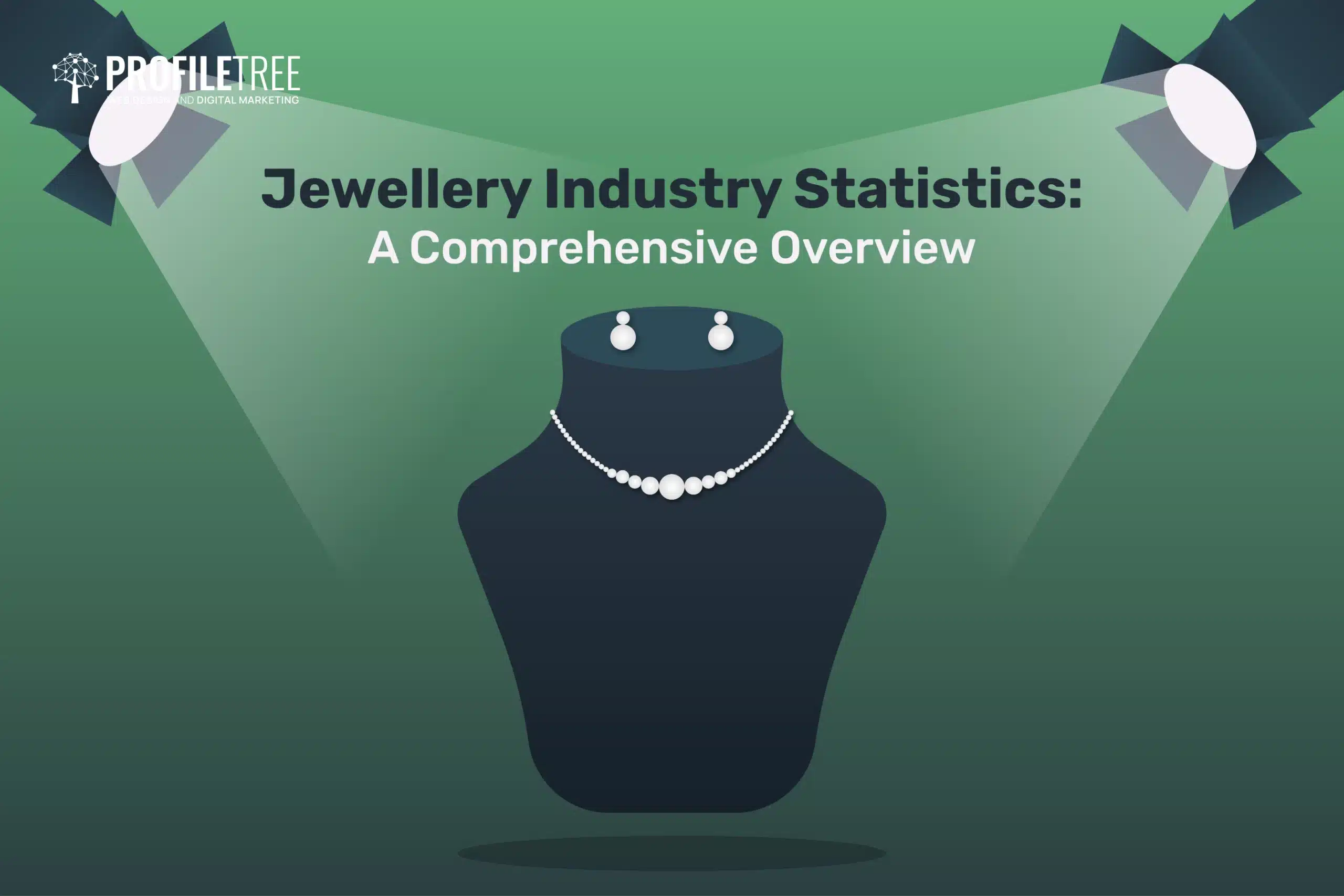 Jewellery Industry Statistics 2024: A Comprehensive Overview