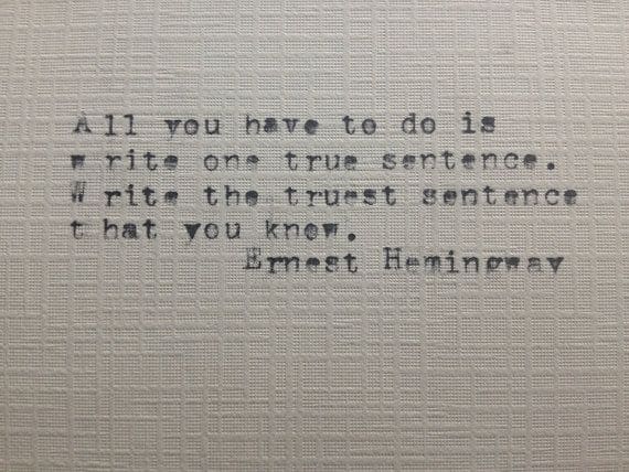 Blunt Copywriting Ernest Hemingway quote (re copywriting)