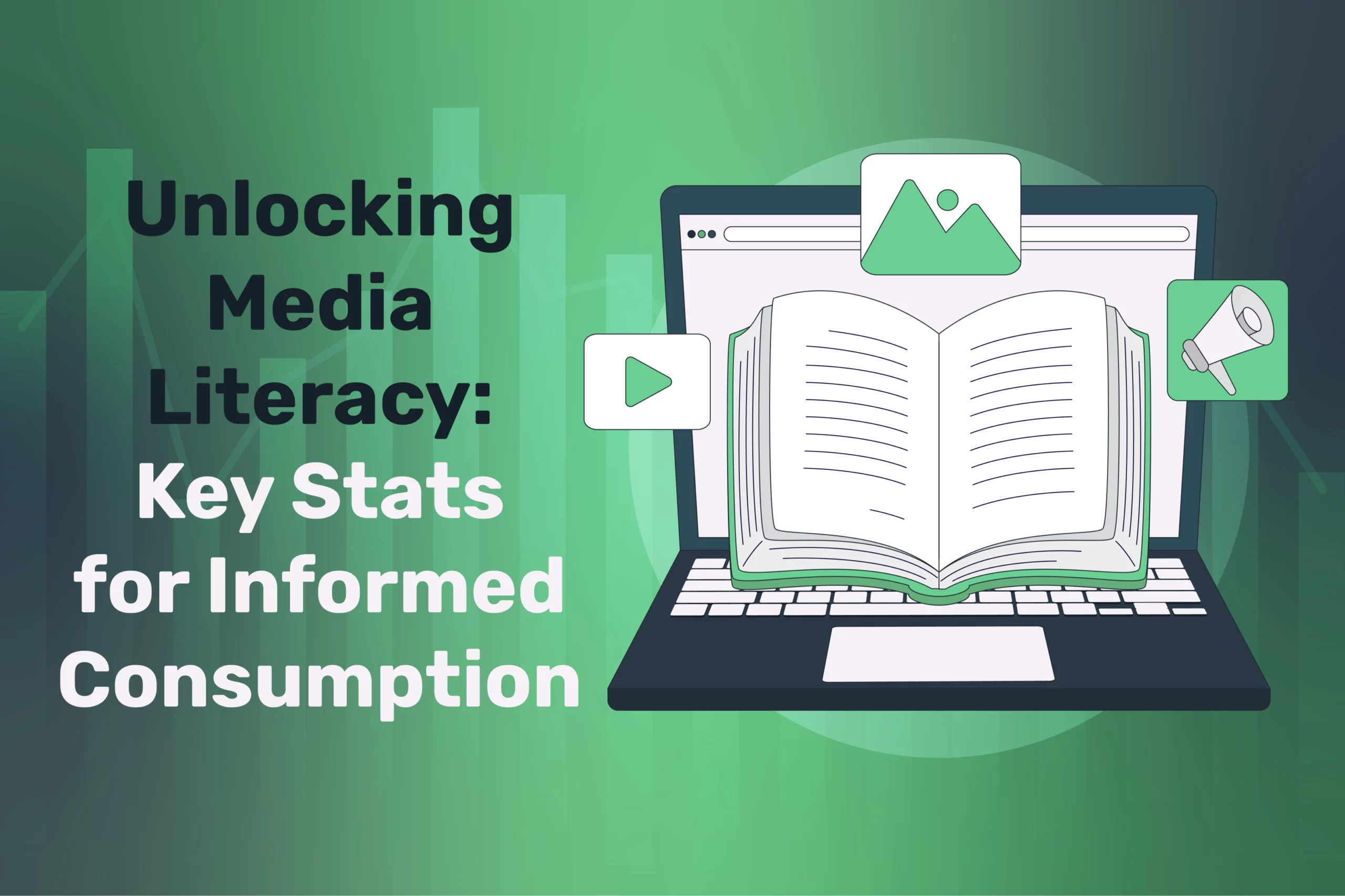 Unlocking Media Literacy: Key Stats for Informed Consumption