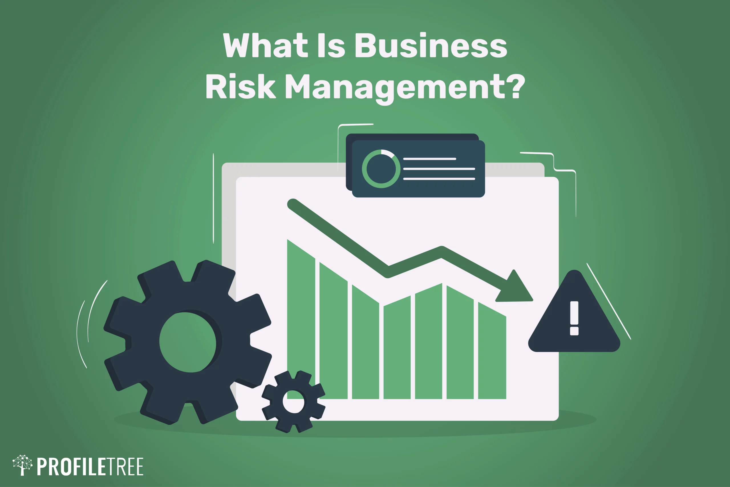 Business Risk Management: Analysis, Types, and Methods