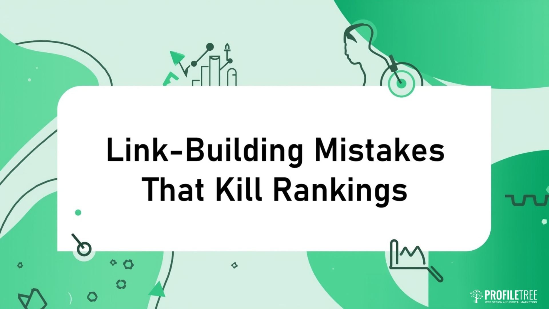 A green and white graphic with the text Link-Building Mistakes That Kill Rankings in bold, surrounded by abstract icons representing growth, analytics, and connections—ideal for learning better Link Building Strategies to boost your online presence.