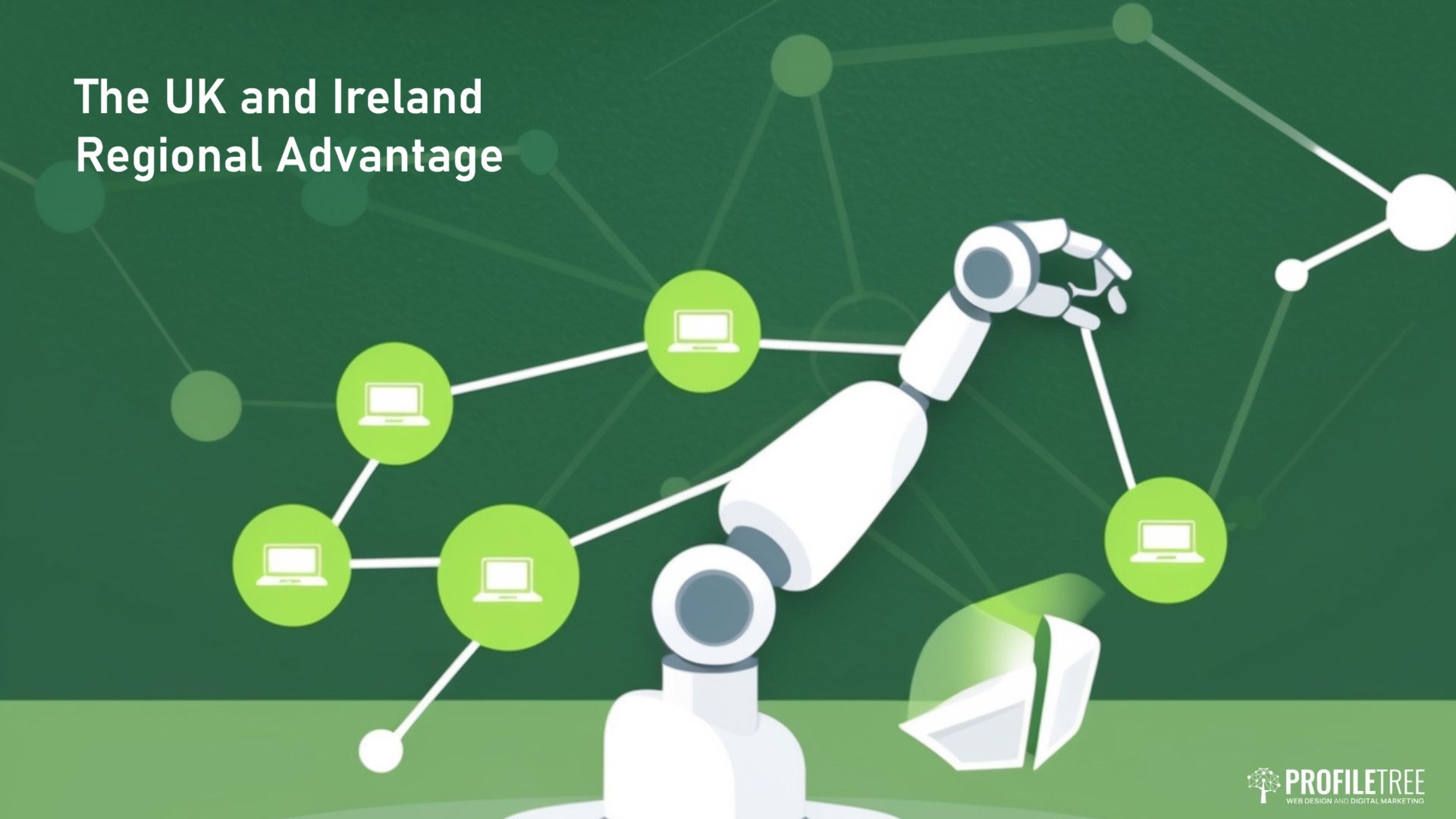 Illustration of a robotic arm connecting to green circular icons with laptops, symbolising digital connections and effective link building strategies. Text reads The UK and Ireland Regional Advantage on a green background.