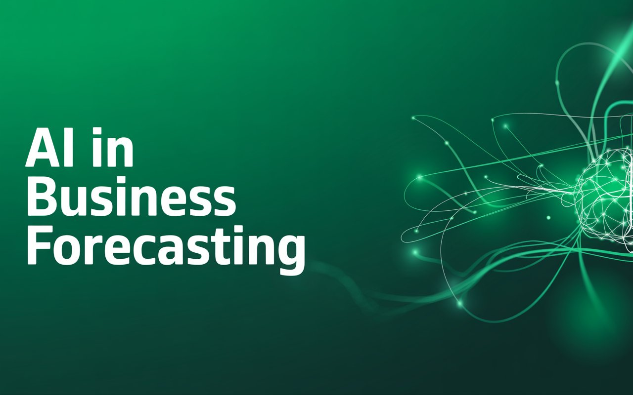 AI in Business Forecasting: Proven 5-Step Framework