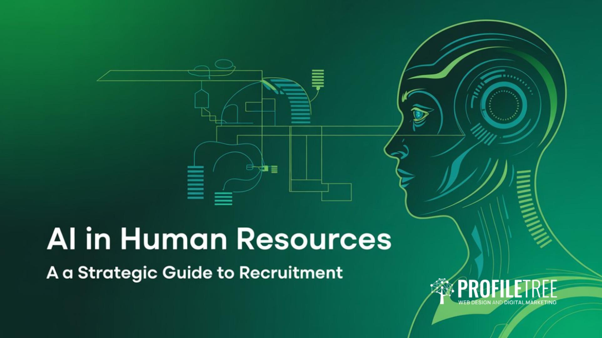 AI in Human Resources A Strategic Guide to Recruitment