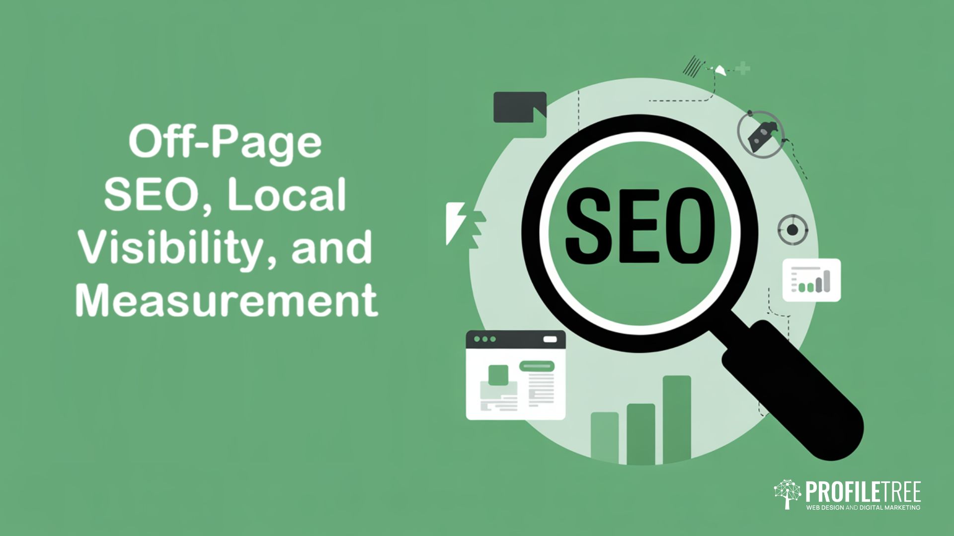 A graphic with the text Off-Page SEO, Local Visibility, and Measurement beside an illustration of a magnifying glass over the word SEO and various digital icons, highlighting ranking strategies, on a green background. ProfileTree logo in the bottom right corner.