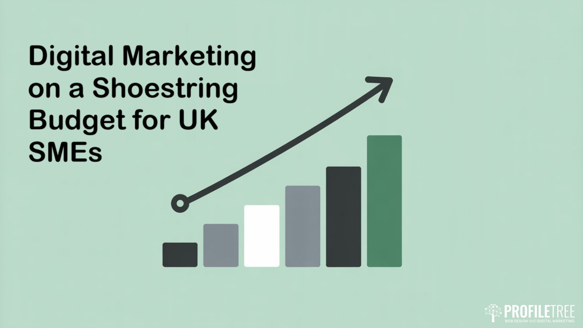 Digital Marketing on a Shoestring Budget for UK SMEs