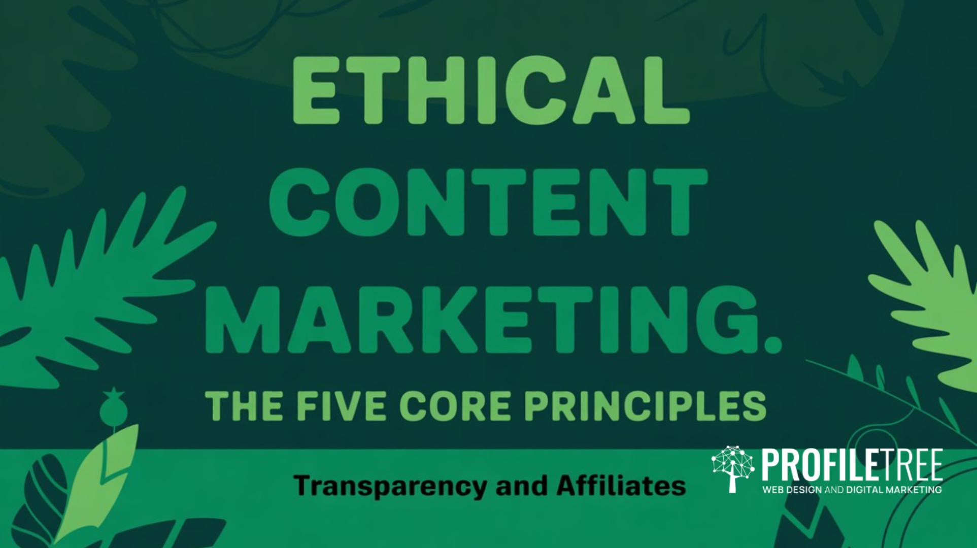 Ethical Content Marketing Building Responsibility and Trust