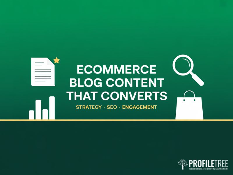 eCommerce Blog content strategy SEO and engagement guide by ProfileTree Belfast