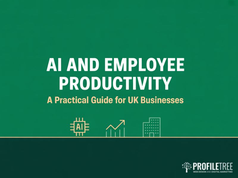 AI and employee productivity guide for UK businesses by ProfileTree Belfast