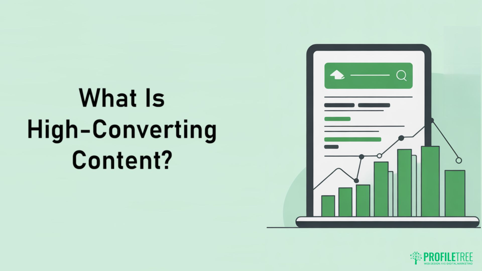 A graphic with the text “What Is High-Converting Content?” next to a laptop displaying a document and a bar chart with rising conversion rate data, set on a light green background—perfect for any digital platform.