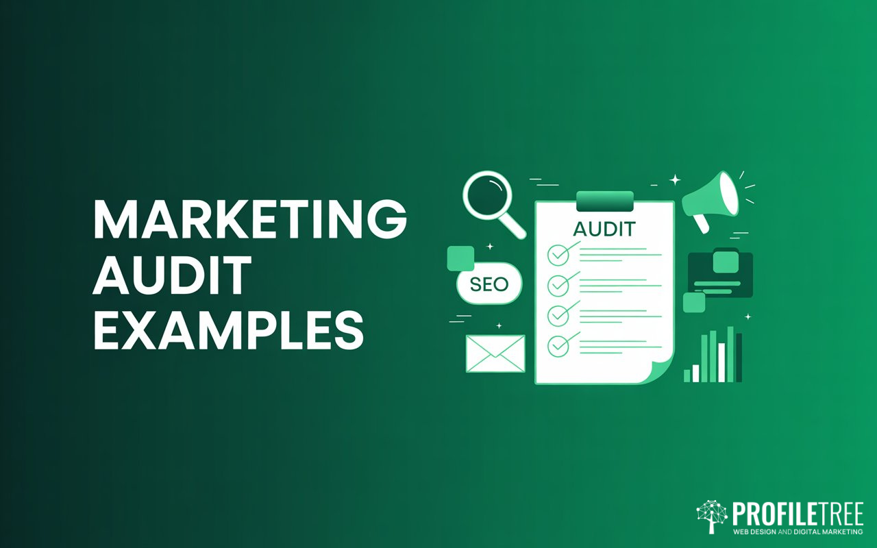 Marketing Audit Examples: 6 Proven Steps That Work