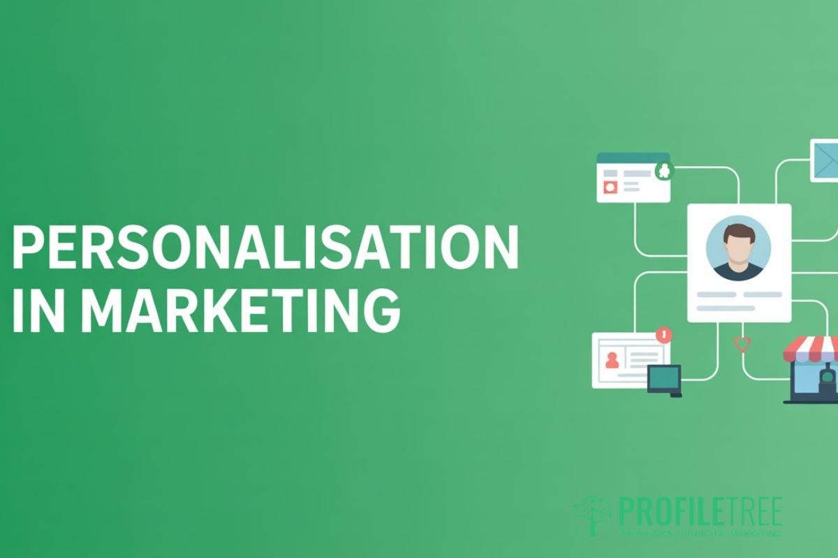Personalisation in Marketing