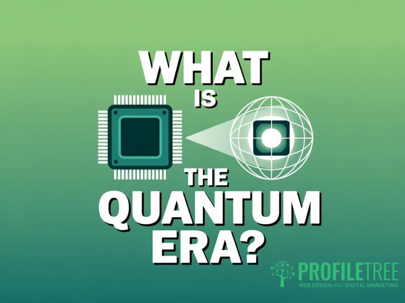 Quantum Era