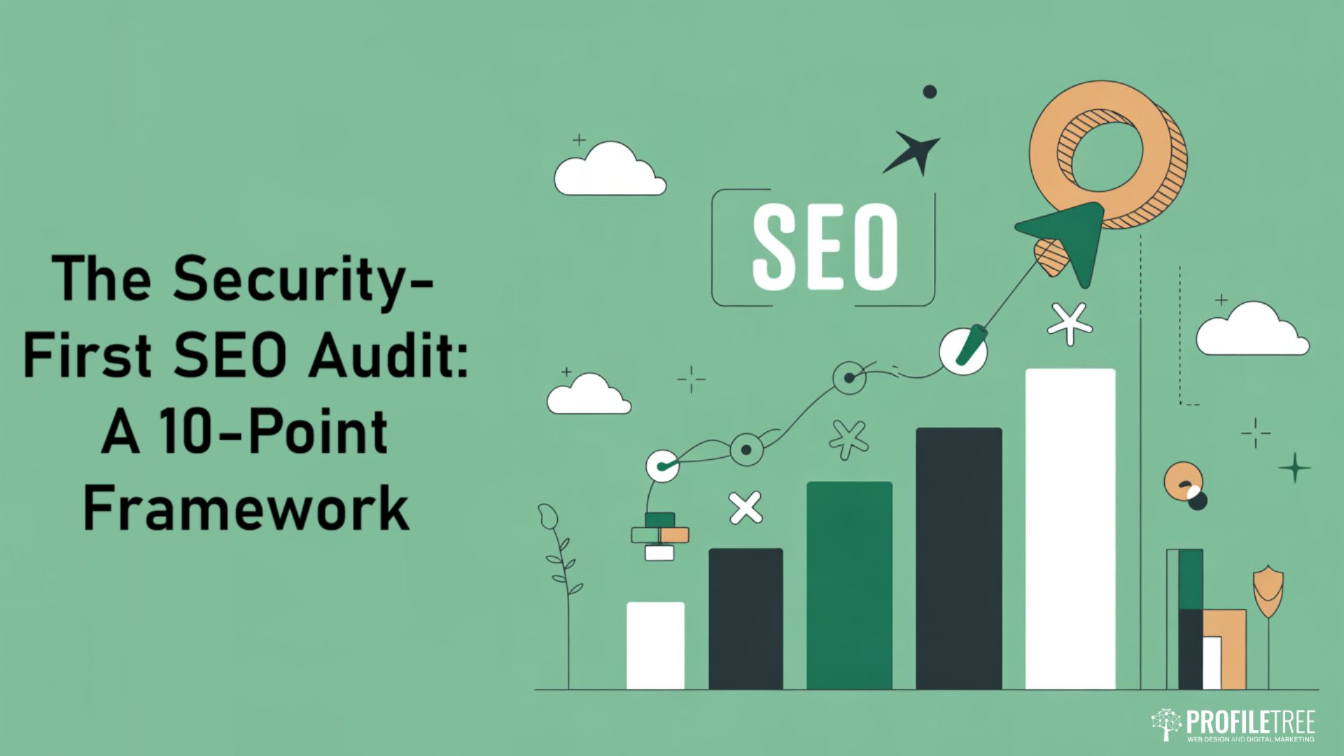 Illustration with bar chart, SEO text, and a magnifying glass over a rocket. Text: “The Security-First SEO Audit: A 10-Point Framework.” Highlights the link between SEO and Cybersecurity. Profilietree logo at bottom right. Green background with clouds and abstract shapes.