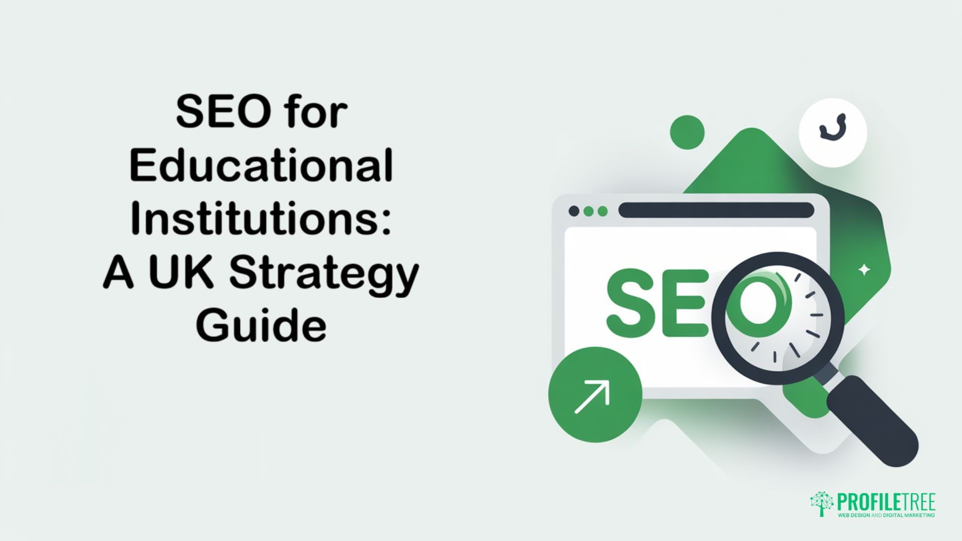 SEO for Educational Institutions: A UK Strategy Guide