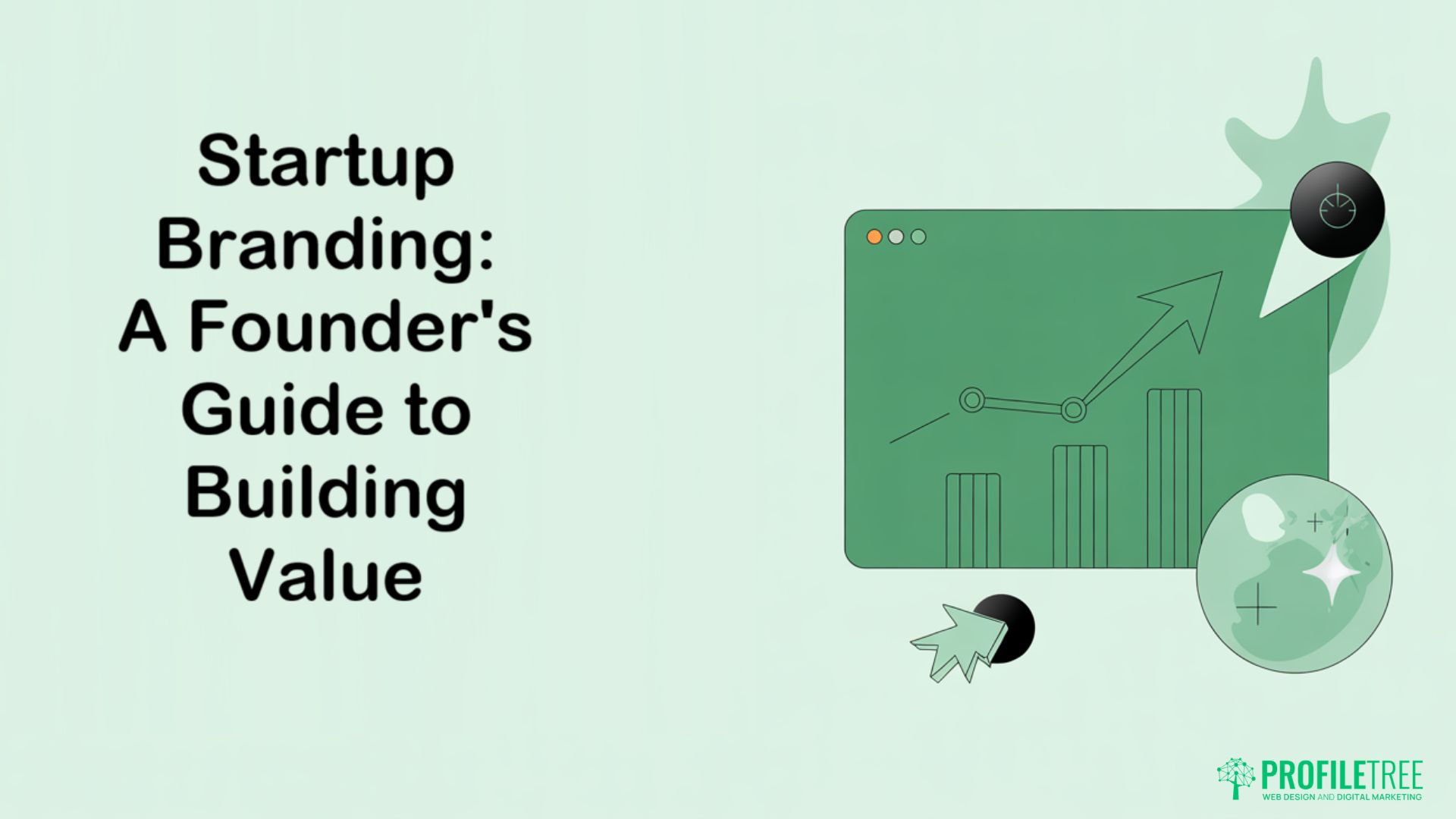 Startup Branding: A Founder's Guide to Building Value