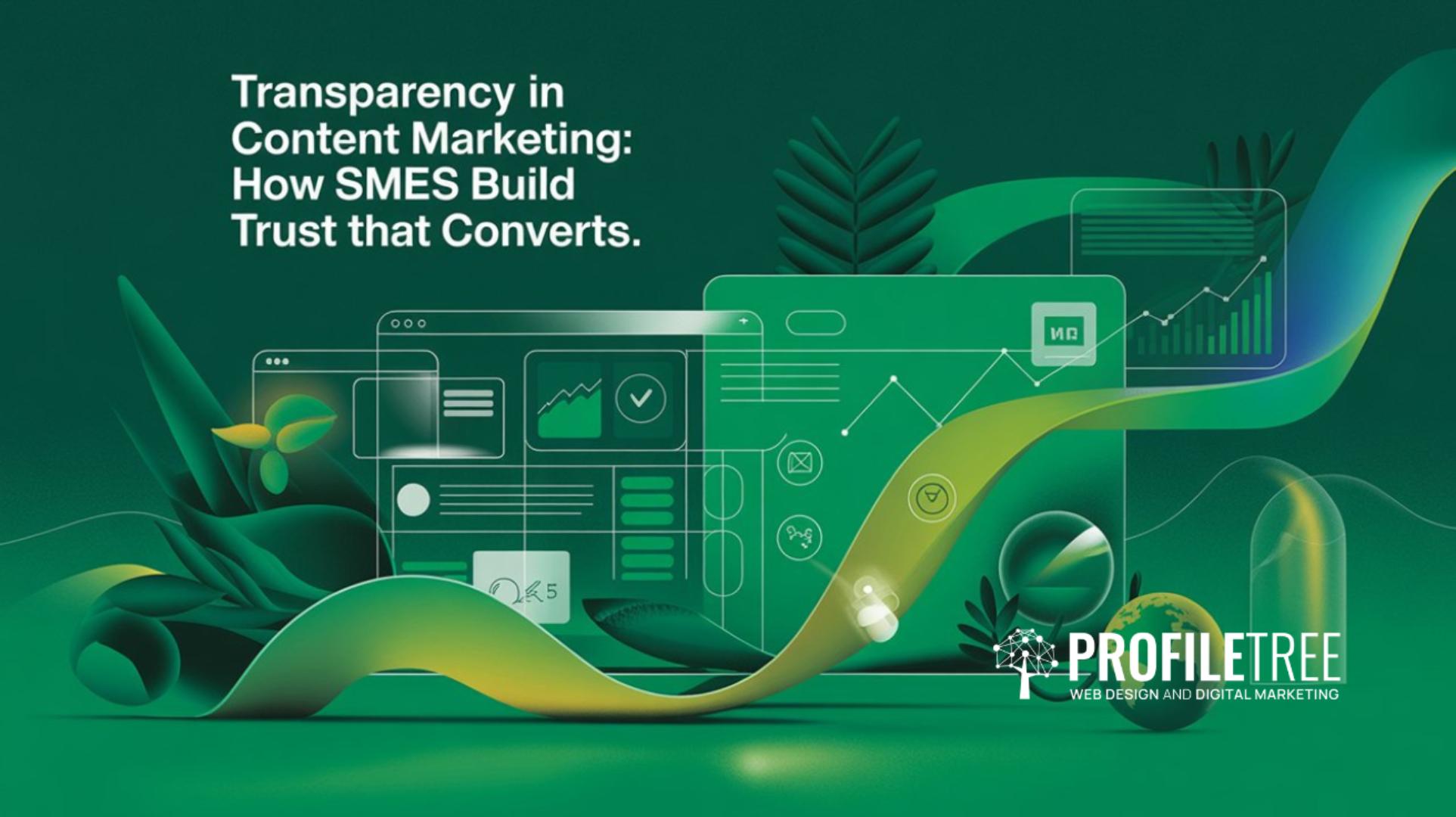 Transparency in Content Marketing How SMEs Build Trust That Converts