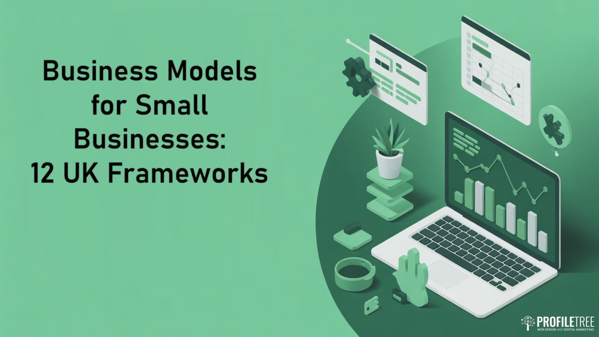 Business Models for Small Businesses: 12 UK Frameworks