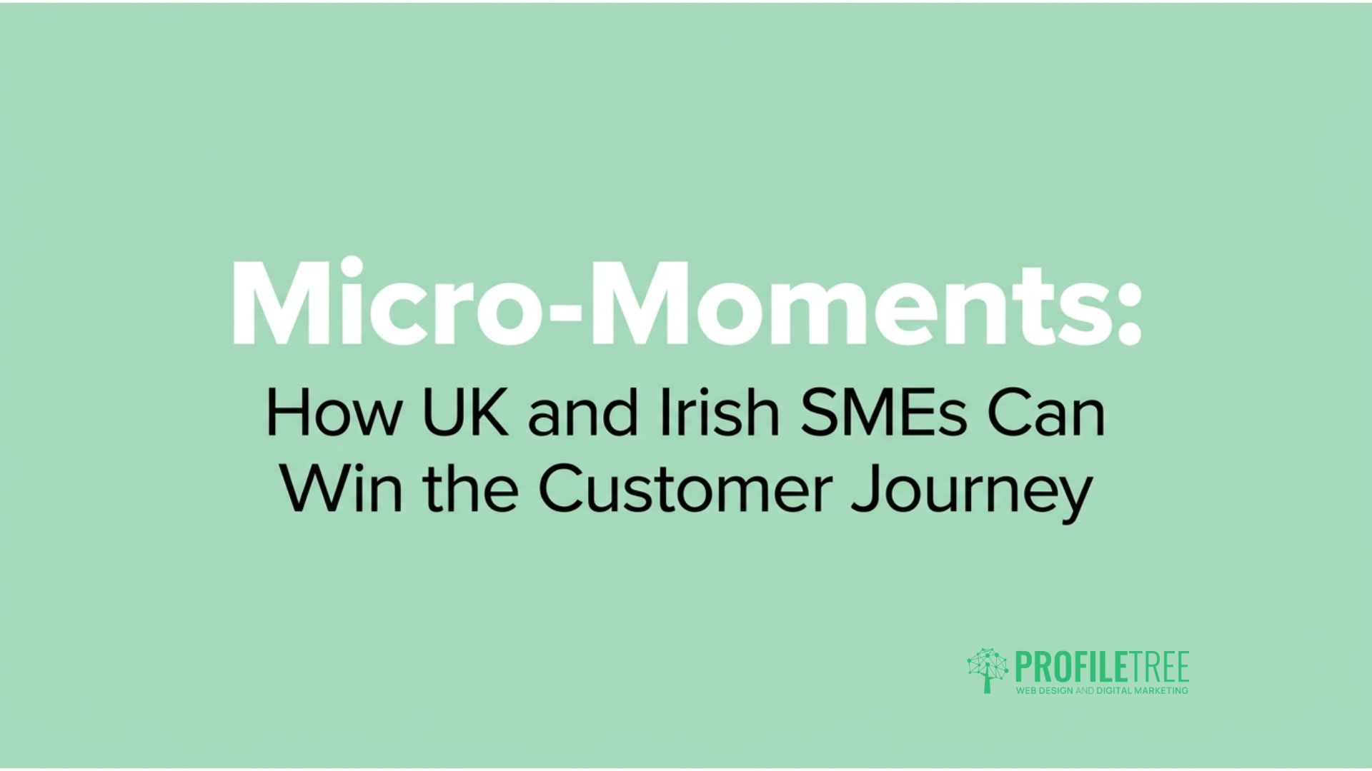Micro-Moments