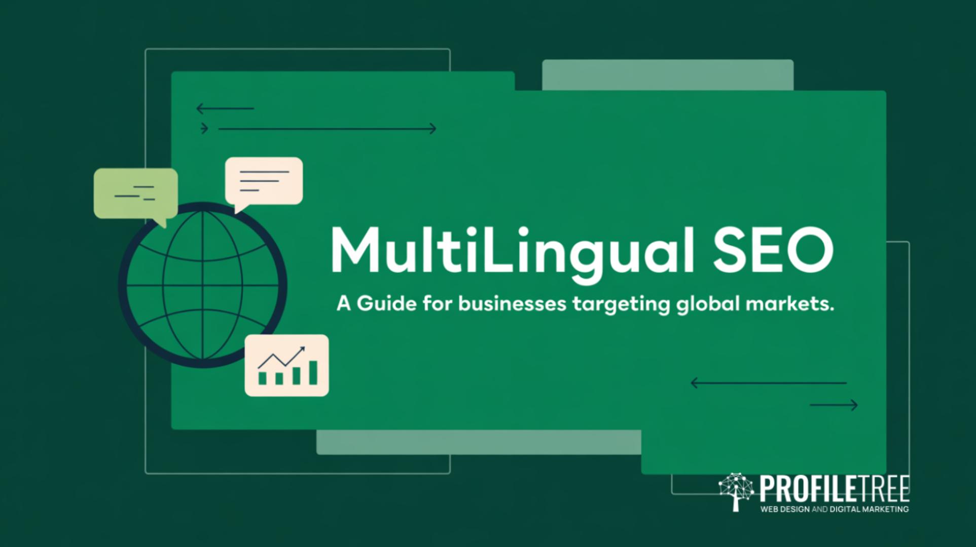 Multilingual SEO A Guide for Businesses Targeting Global Markets