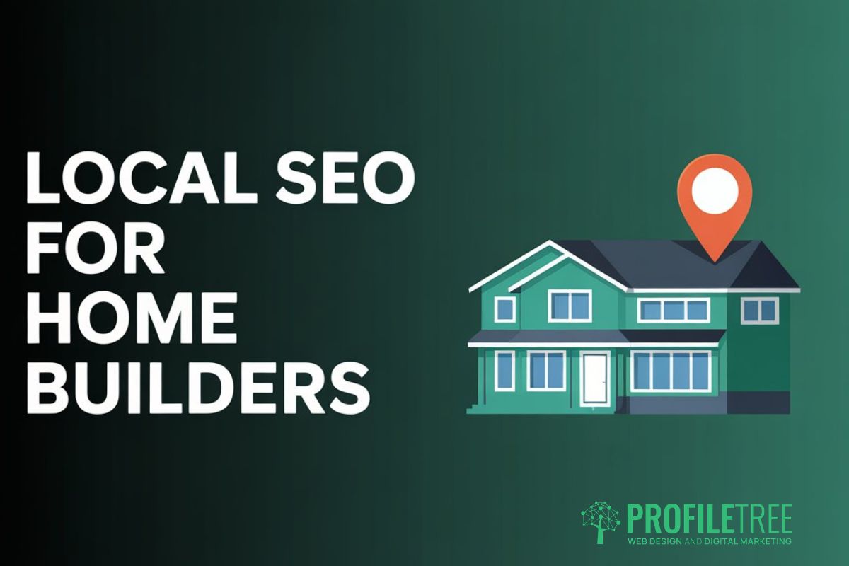 Local SEO for Home Builders