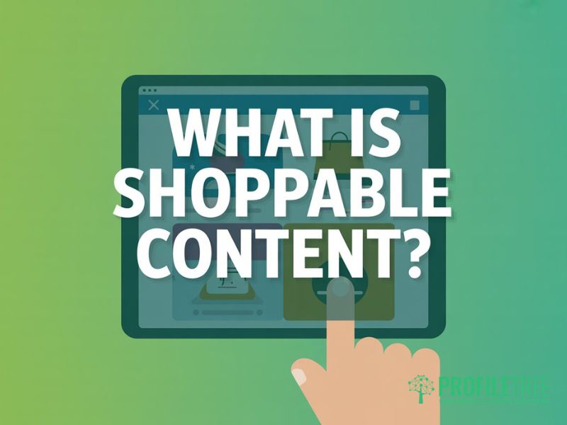 Shoppable Content