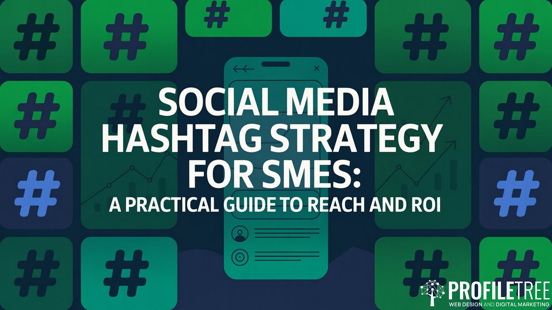 Hashtags in Social Media Strategy for SMEs, A Practical Guide to Reach and ROI