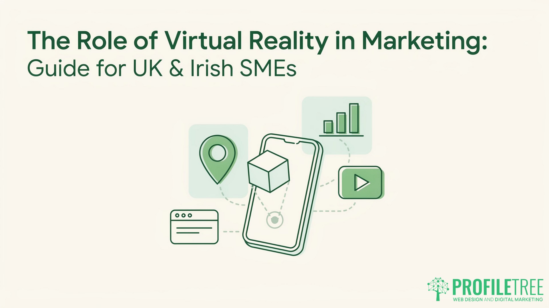 The Role of Virtual Reality in Marketing, Guide for UK & Irish SMEs