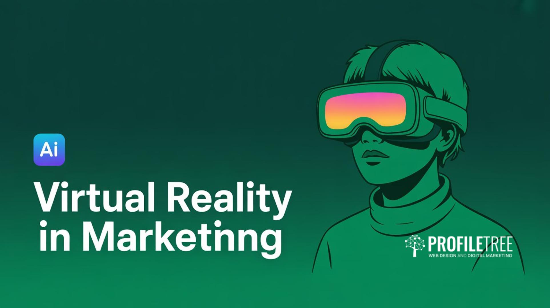 Virtual Reality in Marketing: A Practical Guide for SMEs