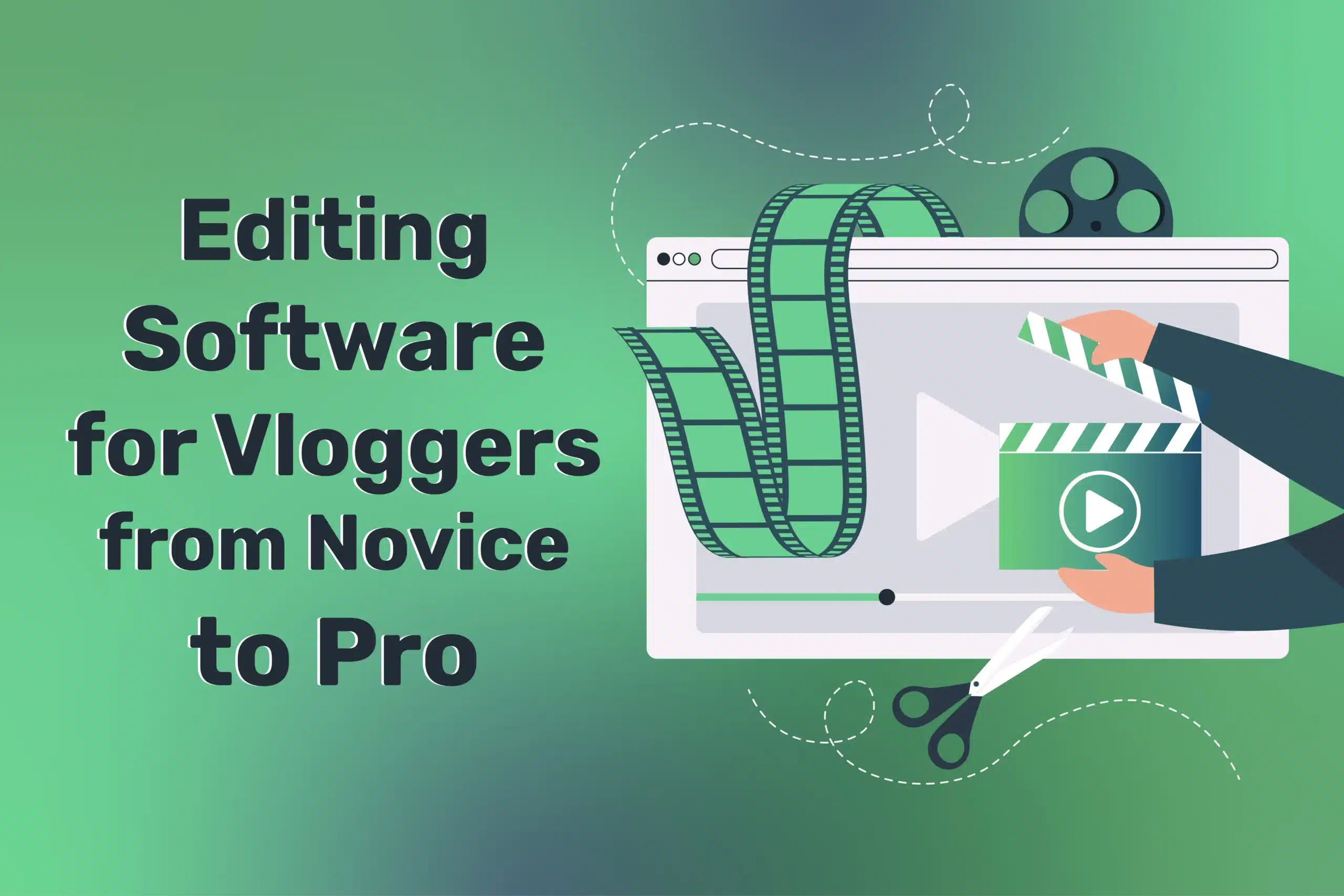 Editing Software for Vloggers