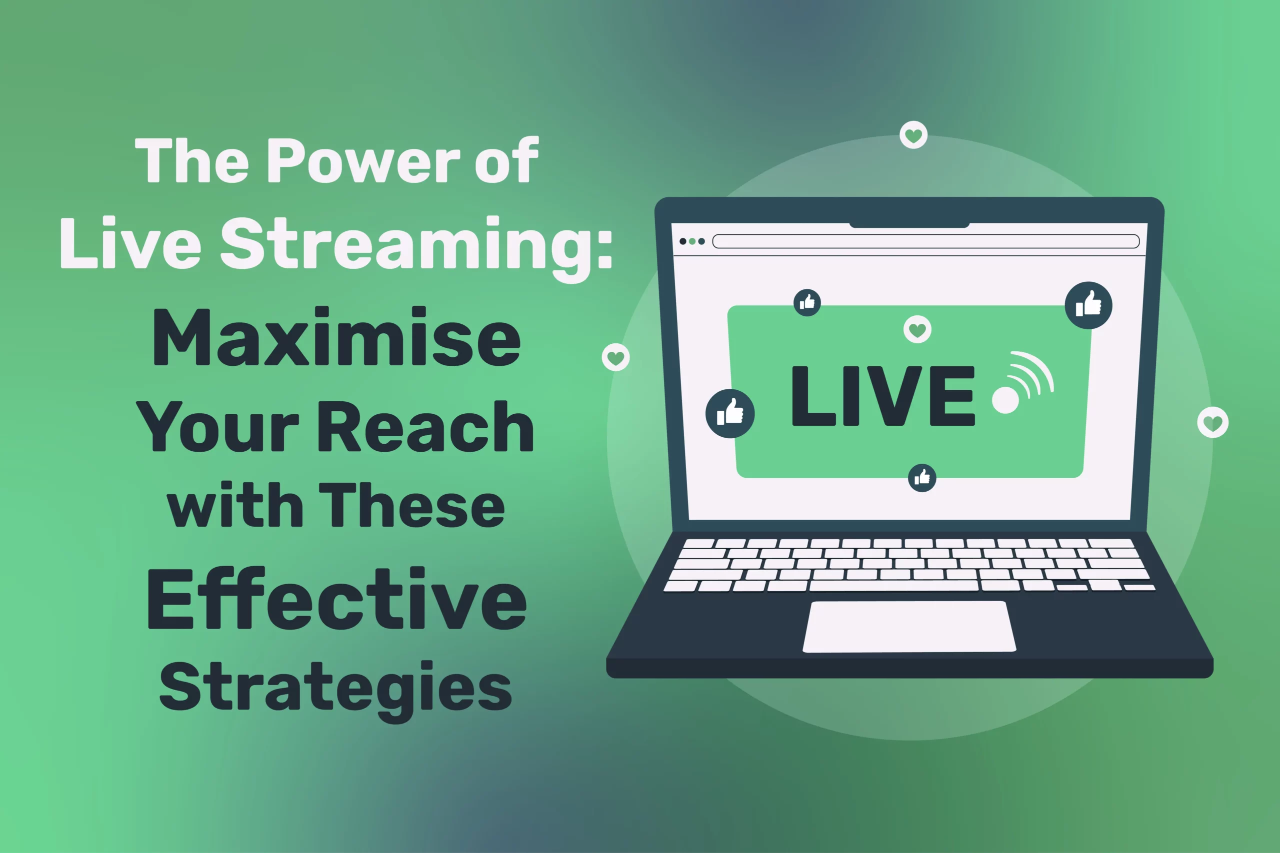 The Power of Live Streaming