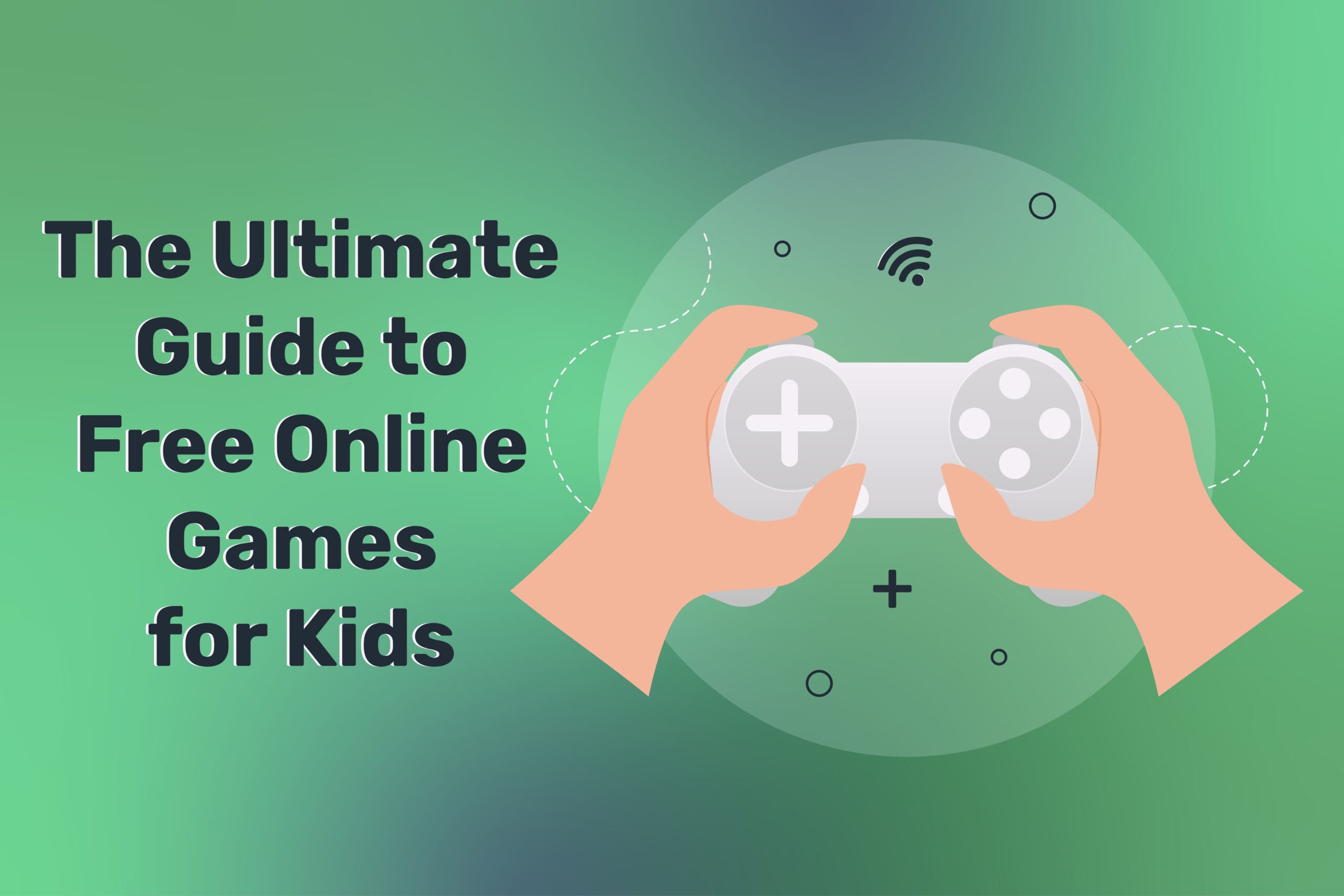 The Ultimate Guide to Free Online Games for Kids