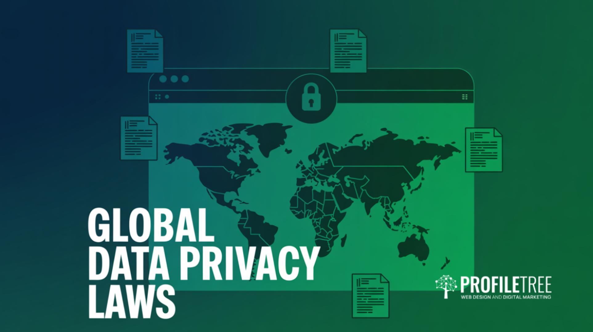 Global Data Privacy Laws Web Design Compliance Guide