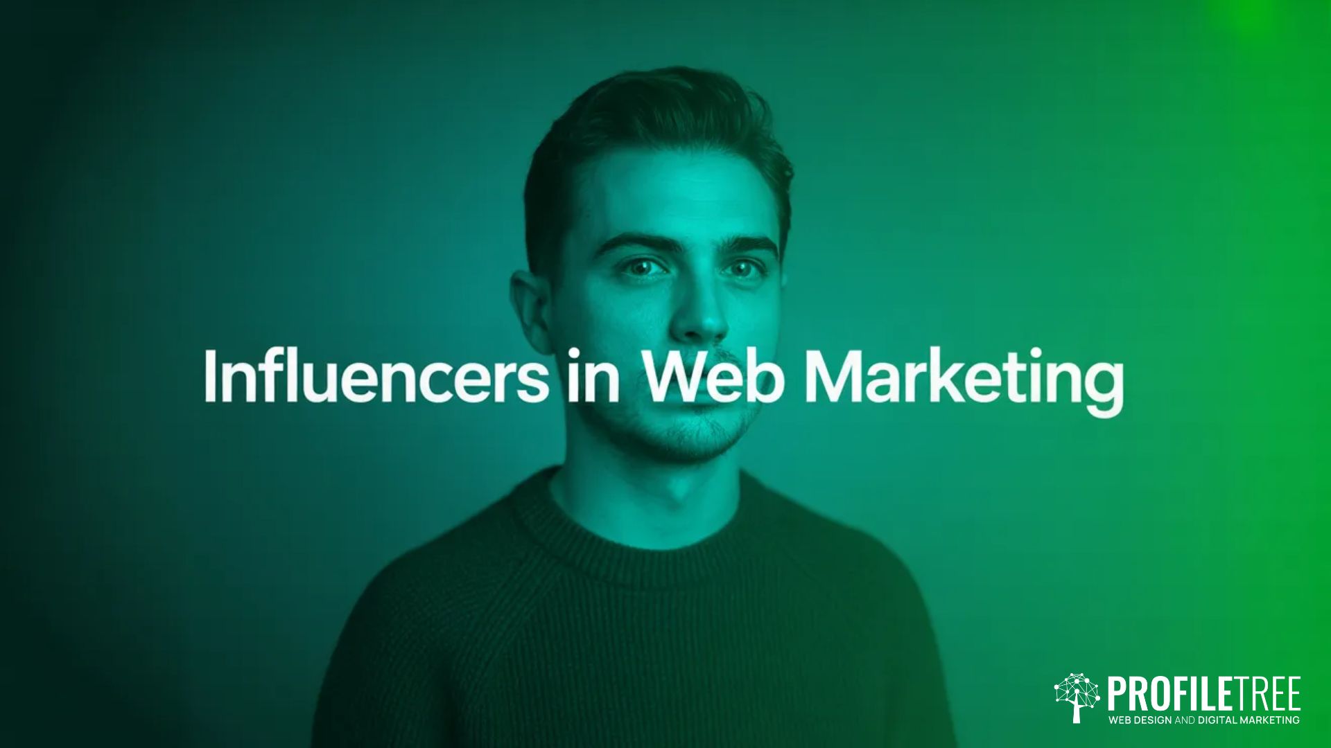 Influencers in Web Marketing