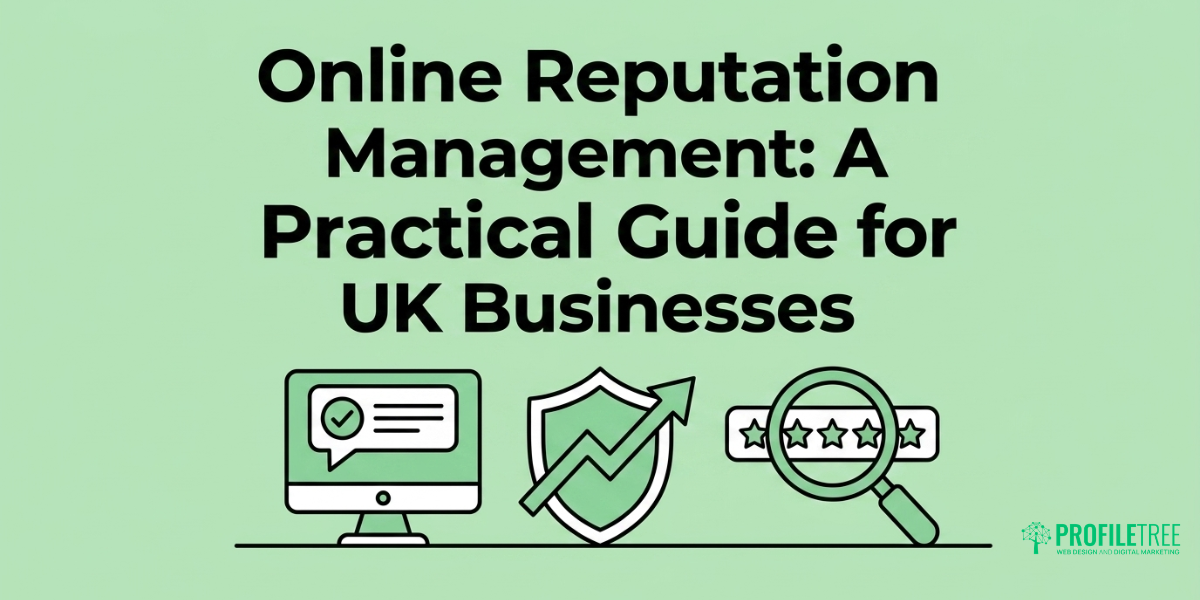 Online Reputation Management A Practical Guide for UK Businesses.