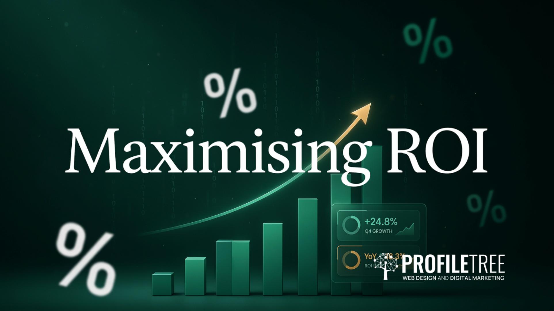 Maximising ROI Financial Strategies for Digital Marketing Campaigns