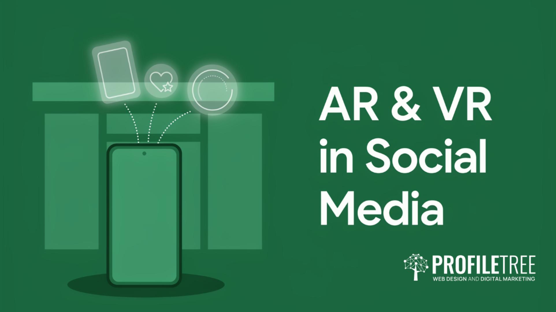 Should Your Business Use AR and VR in Social Media?