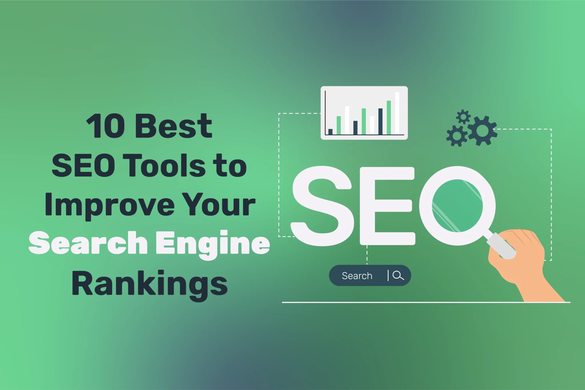 10 Best SEO Tools to Improve Your Search Engine Rankings